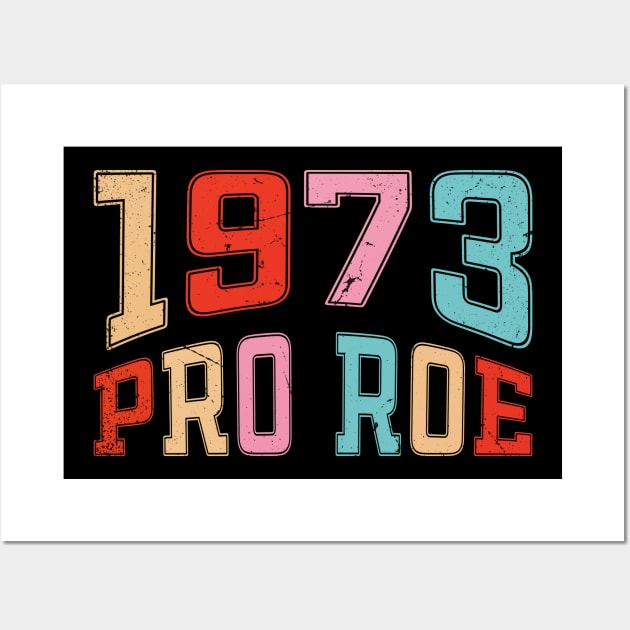 Pro Roe 1973 Wall Art by Myartstor 